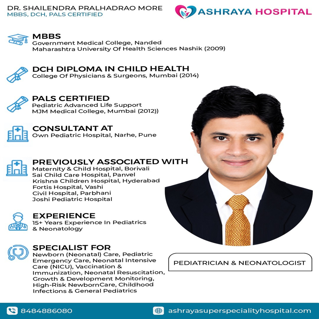 Dr. Shailendra Pralhadrao More, Pediatrician and Neonatologist at Ashraya Hospital, Pune, with details of his qualifications, 15+ years of experience, and expertise in newborn and pediatric care.